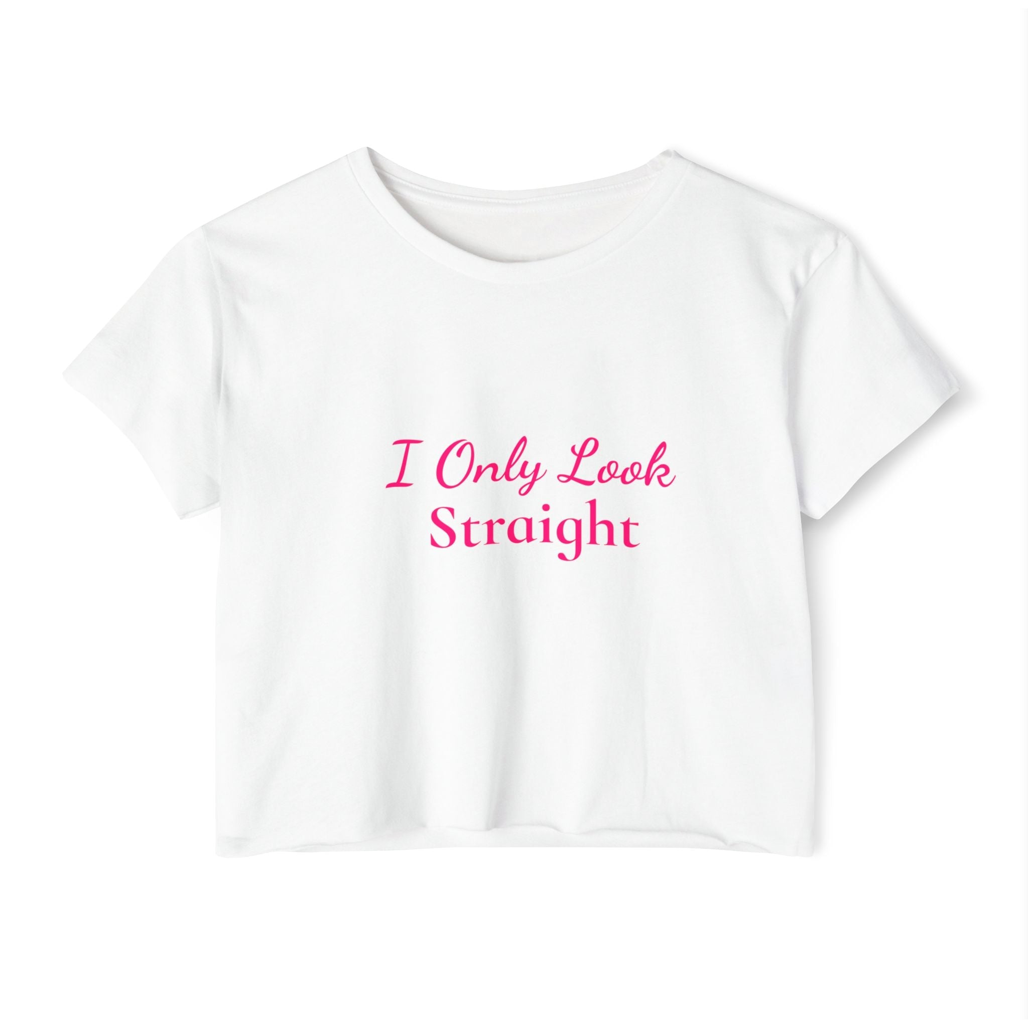 I Only Look Straight Crop Top