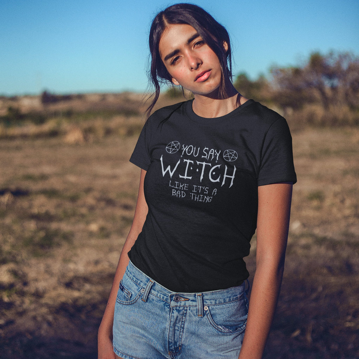 You Say Witch Like It's a Bad Thing Womens T-Shirt – product image 1